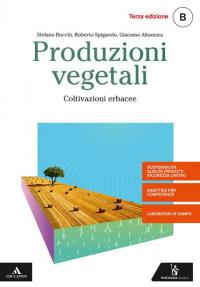 Produzioni vegetali. Per gli Ist. tecnici e professionali. Con e-book. …