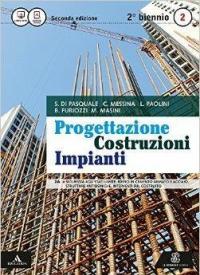 Progettazione costruzioni impianti. Vol. 2A-2B. Per le Scuole superiori. Con …