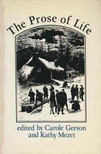 Prose of Life: Sketches from Victorian Canada