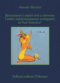 Riusciranno i nostri eroi a ritrovare l’amico misteriosamente scomparso in …