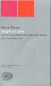 Saggio sul dono. Forma e motivo dello scambio nelle società …