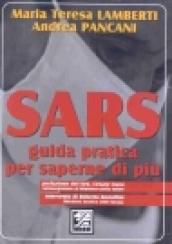 Sars. Guida pratica per saperne di più