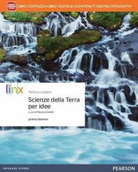 Scienze della terra per idee. Per le Scuole superiori. Con …