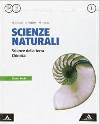 Scienze naturali linea verde. Per i Licei e gli Ist. …