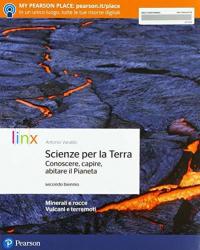 Scienze per la terra. Conoscere, capire, abitare il pianeta. Per …