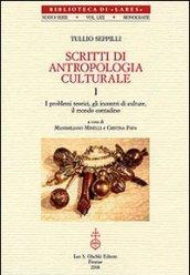 Scritti di antropologia culturale. I. I problemi teorici, gli incontri …