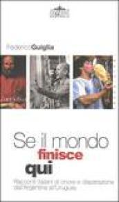 Se il mondo finisce qui. Racconti italiani di onore e …