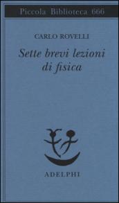 Sette brevi lezioni di fisica