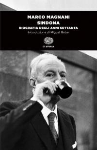 Sindona. Biografia degli anni Settanta
