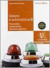 Sistemi ed automazione industriale. Per gli Ist. Tecnici industriali. Con …