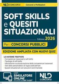 Soft skills e quesiti situazionali per i concorsi pubblici. Manuale …