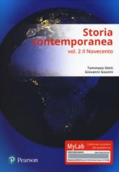 Storia contemporanea. Ediz. MyLab. Con aggiornamento online. Il Novecento (Vol. …