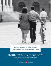 Storia d'Italia in 100 foto. Ediz. illustrata