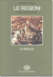 Storia d'Italia. Le regioni dall'Unità ad oggi. La Sicilia (Vol. …