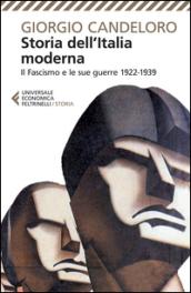 Storia dell'Italia moderna. Il fascismo e le sue guerre (1922-1939) …