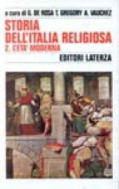 Storia dell'Italia religiosa. L'Età moderna (Vol. 2)