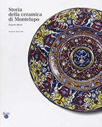 Storia della ceramica di Montelupo, vol. II