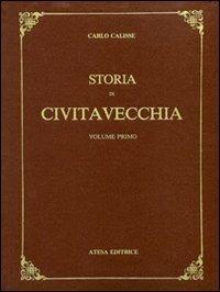 Storia di Civitavecchia (rist. anast. Firenze, 1936)