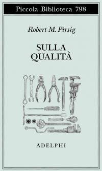 Sulla Qualità. Scritti scelti e inediti