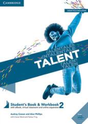 Talent Level 2 Student's Book/Workbook Combo with eBook [Lingua inglese]: …