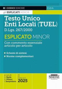 Testo Unico Enti Locali (TUEL) D.Lgs. 267/2000 - Esplicato Minor …
