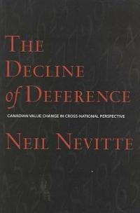 The Decline of Deference: Canadian Value Change in Cross-National Perspective