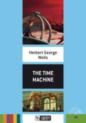 The time machine. Level A2. Con File audio per il …
