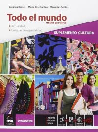 Todo el mundo. Libro alumno-Cuaderno. Con e-book. Con espansione online. …