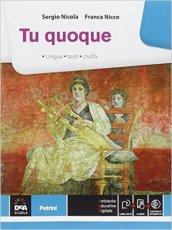 Tu quoque. Per le Scuole superiori. Con e-book. Con espansione …
