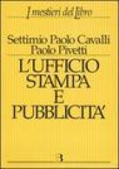 Ufficio stampa e pubblicità. Informazione e promozione editoriale nei processi …