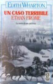 Un caso terribile: Ethan Frome