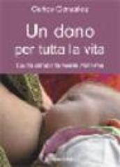 Un dono per tutta la vita: Guida all’allattamento materno