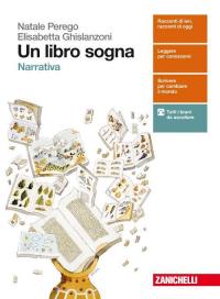 Un libro sogna. Narrativa. Per le Scuole superiori. Con aggiornamento …