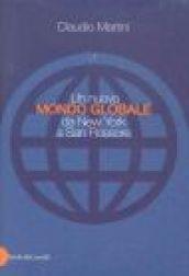 Un nuovo mondo globale da New York a San Rossore