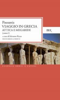 Viaggio in Grecia. Guida antiquaria e artistica. Testo greco a …