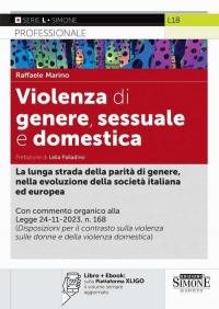 Violenza di genere, sessuale e domestica. Commento organico alla Legge …