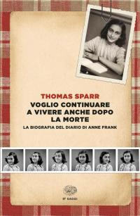 Voglio continuare a vivere anche dopo la morte. La biografia …