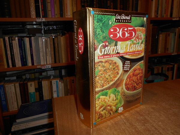 365 Giorni a Tavola. Due menu al giorno sempre diversi …