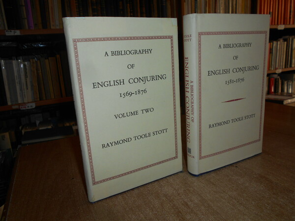 A Bibliography of English Conjuring 1581-1876 - 1569-1876