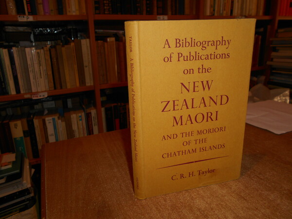 A Bibliography on The NEW ZEALAND MAORI and the Moriori …