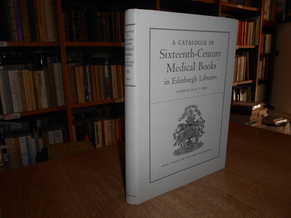 A Catalogue of Sixteenth-Century Medical Books in Edinburgh Libraries