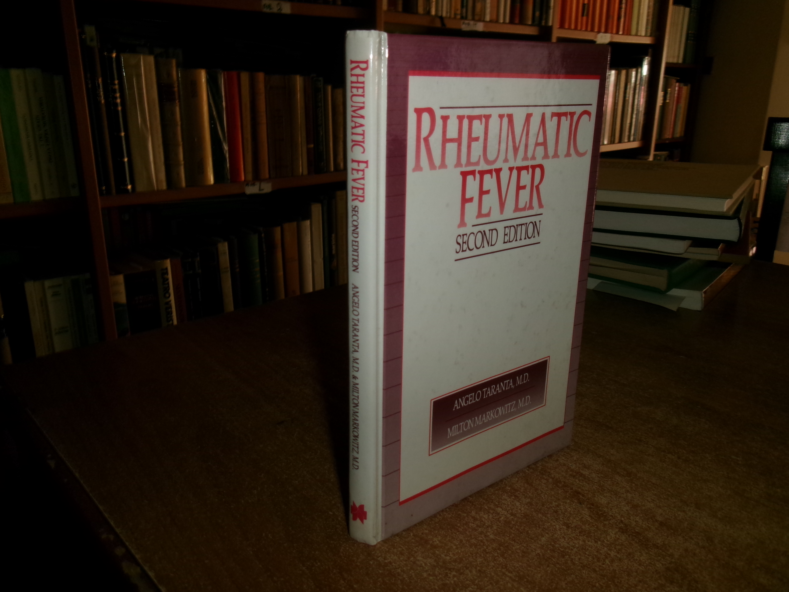 ANGELO TARANTA - MILTON MARKOWITZ. RHEUMATIC FEVER second Edition 1989