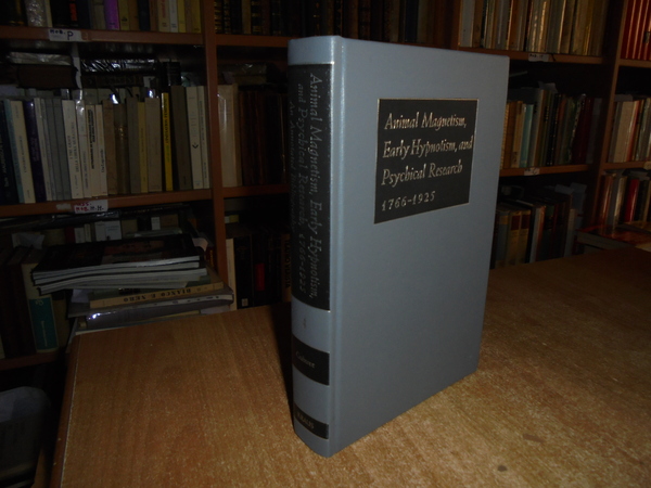 Animal Magnetism, Early Hypnotism, and Physical Research, 1766-1925: An Annotated …