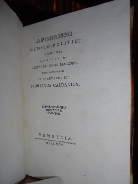 Aphorismi medico-politici centum celeberrimi Alexandri Knips Macoppe