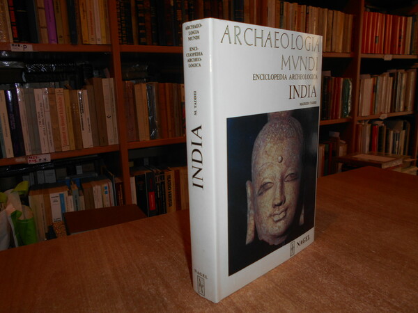 Archaelogia Mundi. Enciclopedia Archeologica. INDIA