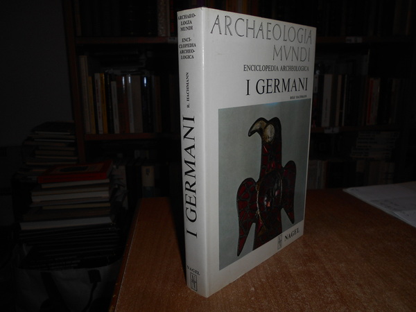 Archaeologia Mundi. I GERMANI