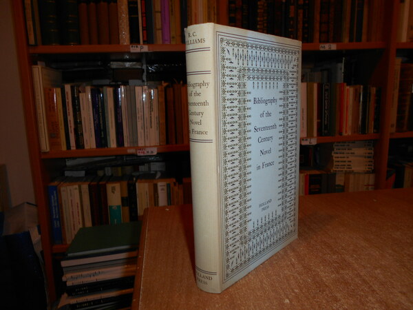 BIBLIOGRAPHY of the Seventeenth Century Novel in France
