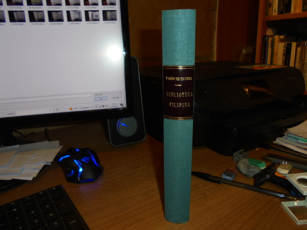 BIBLIOTECA FILIPINA O SEA CATALOGO RAZONADO DE TODOS Los Impresos …