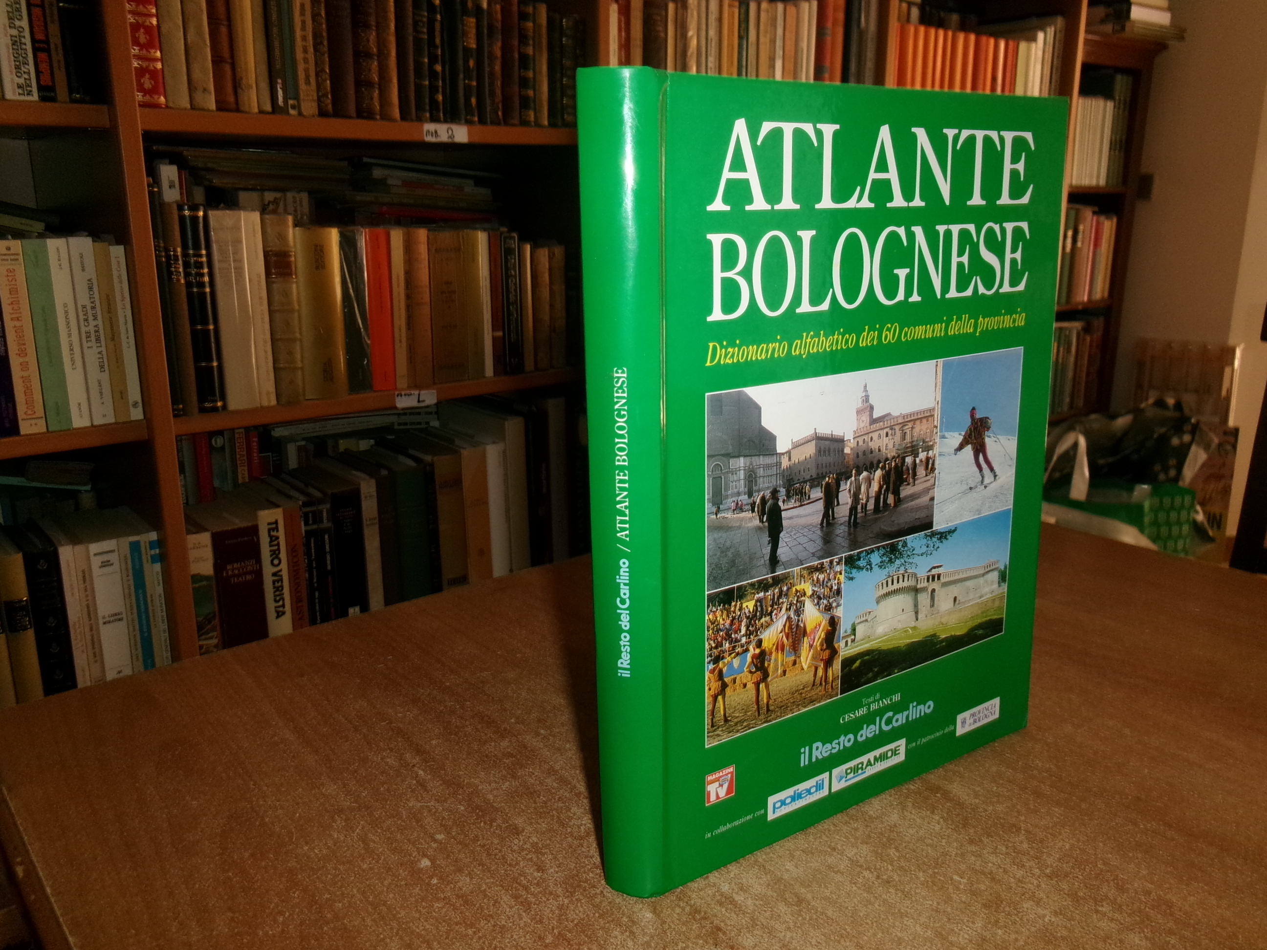 (Bologna) ATLANTE BOLOGNESE. Dizionario alfabetico dei...Testi di CESARE BIANCHI