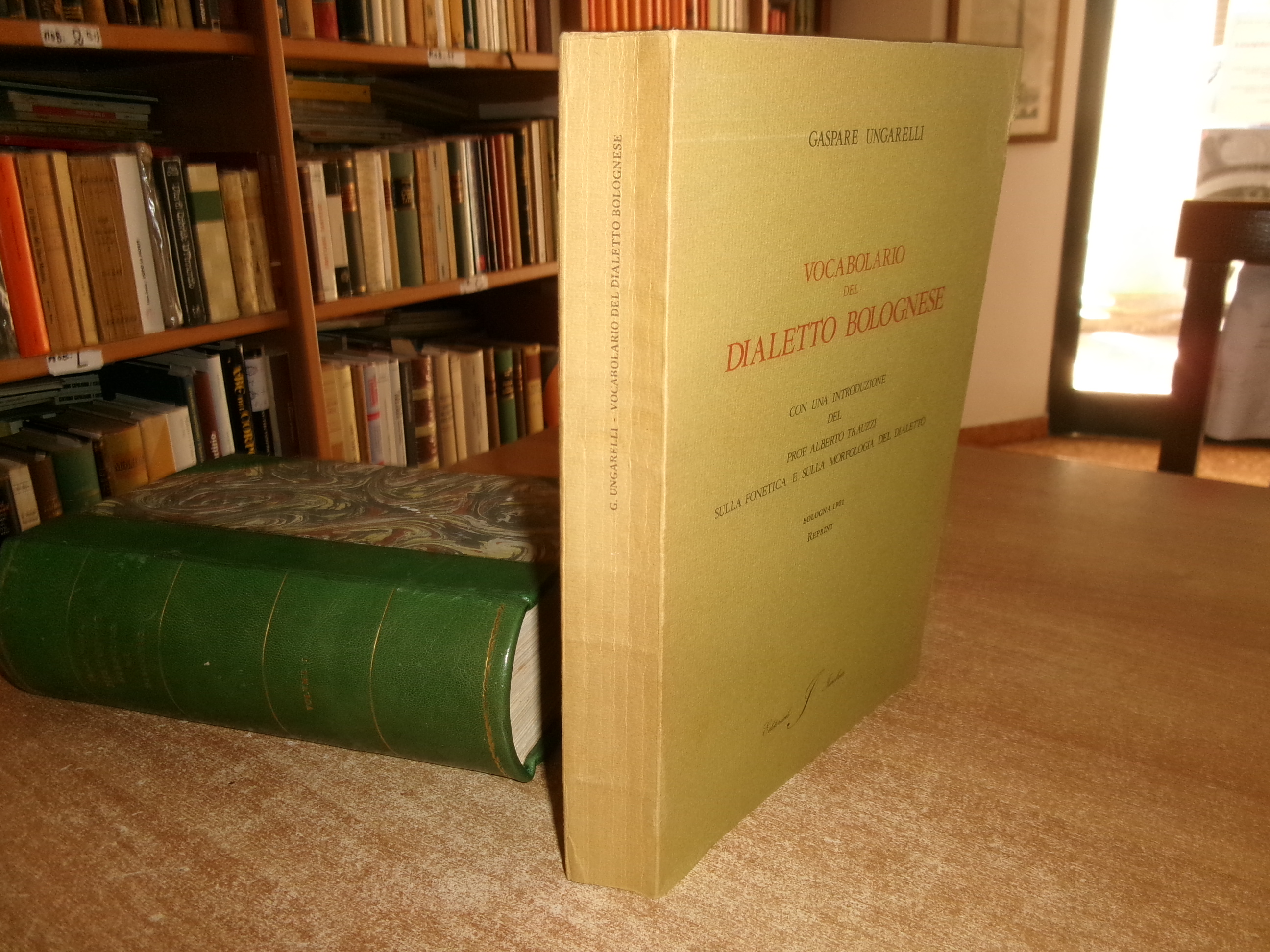 (Bologna) GASPARE UNGARELLI. Vocabolario del dialetto bolognese... 1979
